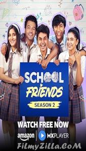 School Friends (2024) S02 Hindi Series