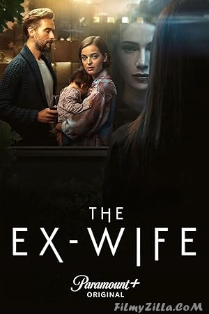 The Ex-Wife (2024) Season 1 Hindi Web Series