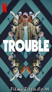 Trouble (2024) Hindi Dubbed Movie