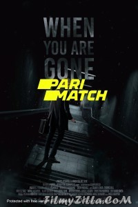 When you are gone (2021) Hindi Dubbed